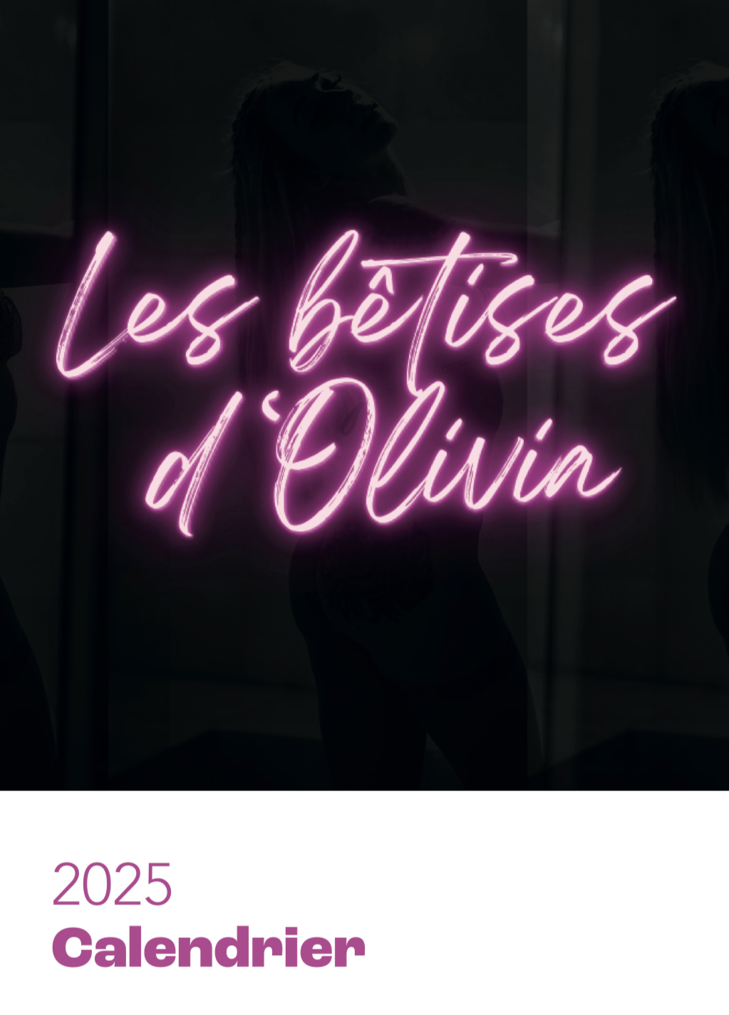 Calendrier 2025 Les bêtises d'Olivia